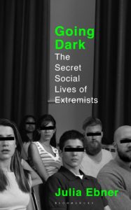 Book cover Going Dark: The Secret Social Lives of Extremists